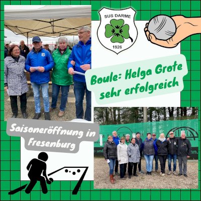 🍀 Boule: Helga Grote vom SuS Darme 3. von 106 Teilnehmern beim Saisoneröffnung-Turnier in Fresenburg